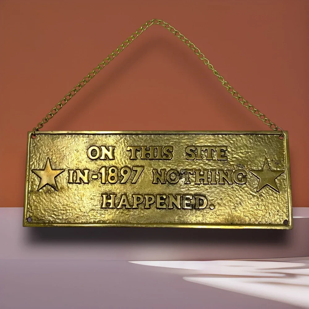 Vintage 1980's Funny Brass Bar Sign “Nothing Happened” Man Cave Pub Humorous